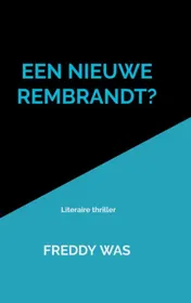 Omslag van Een nieuwe Rembrandt?