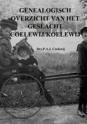 Omslag van Genealogisch overzicht van het geslacht Coelew(e)ij/Koelew(e)ij