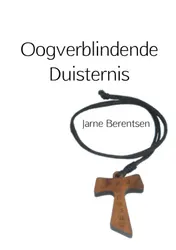 Omslag van Oogverblindende duisternis