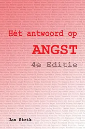 Omslag van Hét antwoord op ANGST - 4e Editie