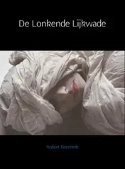 Omslag van De lonkende lijkwade