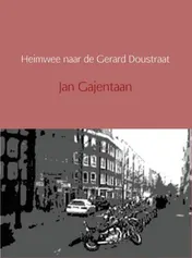 Omslag van Heimwee naar de Gerard Doustraat