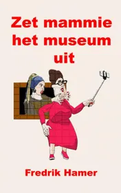 Omslag van Zet mammie het museum uit