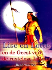 Omslag van Lise en Lotte en de geest van de rusteloze Indiaan