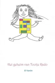 Omslag van Het geheim van Tootje Kado