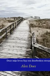Omslag van Door mijn leven liep een doorbroken streep