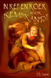 Omslag van In rep en roer voor Rembrandt
