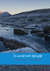 Omslag van 'De wereld heeft altijd gelijk'