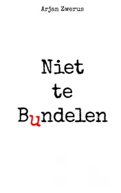 Omslag van Niet te bundelen