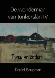 Omslag van De wonderman van Jonkerslân IV