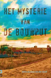 Omslag van Het mysterie van de bouwput