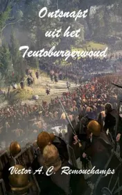Omslag van Ontsnapt uit het Teutoburgerwoud