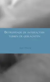 Omslag van Betreffende de interacties tussen de geslachten
