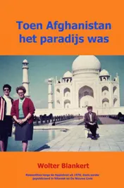 Omslag van Toen Afghanistan het paradijs was