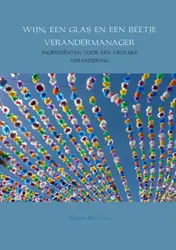 Omslag van Wijn, een glas en een beetje verandermanager