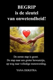 Omslag van BEGRIP is de sleutel van onwetendheid!
