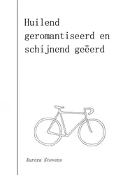 Omslag van Huilend geromantiseerd en schijnend geëerd