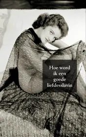 Omslag van Hoe word ik een goede liefdesslavin
