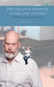 Omslag van Hoe een klein mannetje in mijn oor tetterde