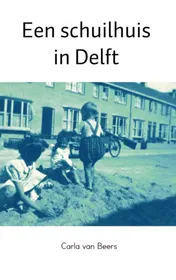 Omslag van Een schuilhuis in Delft