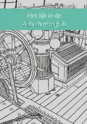 Omslag van Het lijk in de Ankerkettingbak