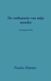Omslag van De euthanasie van mijn moeder