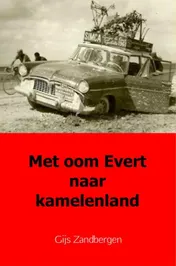 Omslag van Met oom Evert naar kamelenland