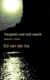 Omslag van Vergeten wat ooit wacht