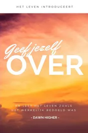 Omslag van Geef jezelf over