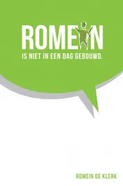 Omslag van Romein is niet in een dag gebouwd
