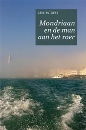 Omslag van Mondriaan en de man aan het roer