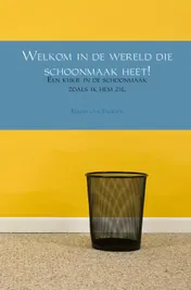 Omslag van Welkom in de wereld die schoonmaak heet!