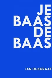 Omslag van Je baas de baas