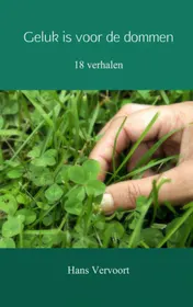 Omslag van Geluk is voor de dommen