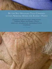 Omslag van Better self managed team cohesion within nursing homes for elderly people