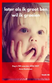 Omslag van Later als ik groot ben wil ik groeien
