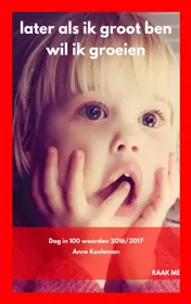 Omslag van Later als ik groot ben wil ik groeien