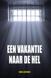 Omslag van Een vakantie naar de hel