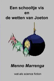 Omslag van Een schooltje vis en de wetten van Joeton