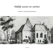 Omslag van Adellijk wonen en werken