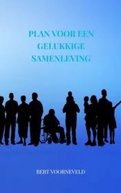 Omslag van Plan voor een gelukkige samenleving