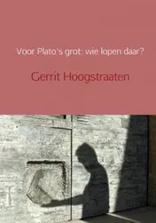 Omslag van Voor Plato's grot: wie lopen daar?