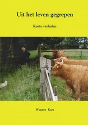 Omslag van Uit het leven gegrepen