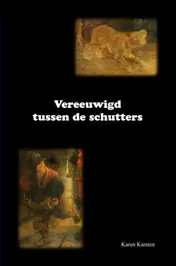 Omslag van Vereeuwigd tussen de schutters