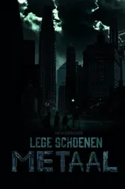 Omslag van Lege Schoenen - Metaal