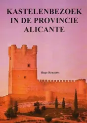 Omslag van Kastelenbezoek in de provincie Alicante