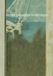 Omslag van 20 frank, soepzegeltjes en balletslippers