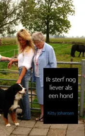 Omslag van Ik sterf nog liever als een hond