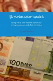 Omslag van Rijk worden zonder topsalaris