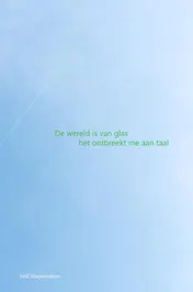 Omslag van De wereld is van glas het ontbreekt me aan taal